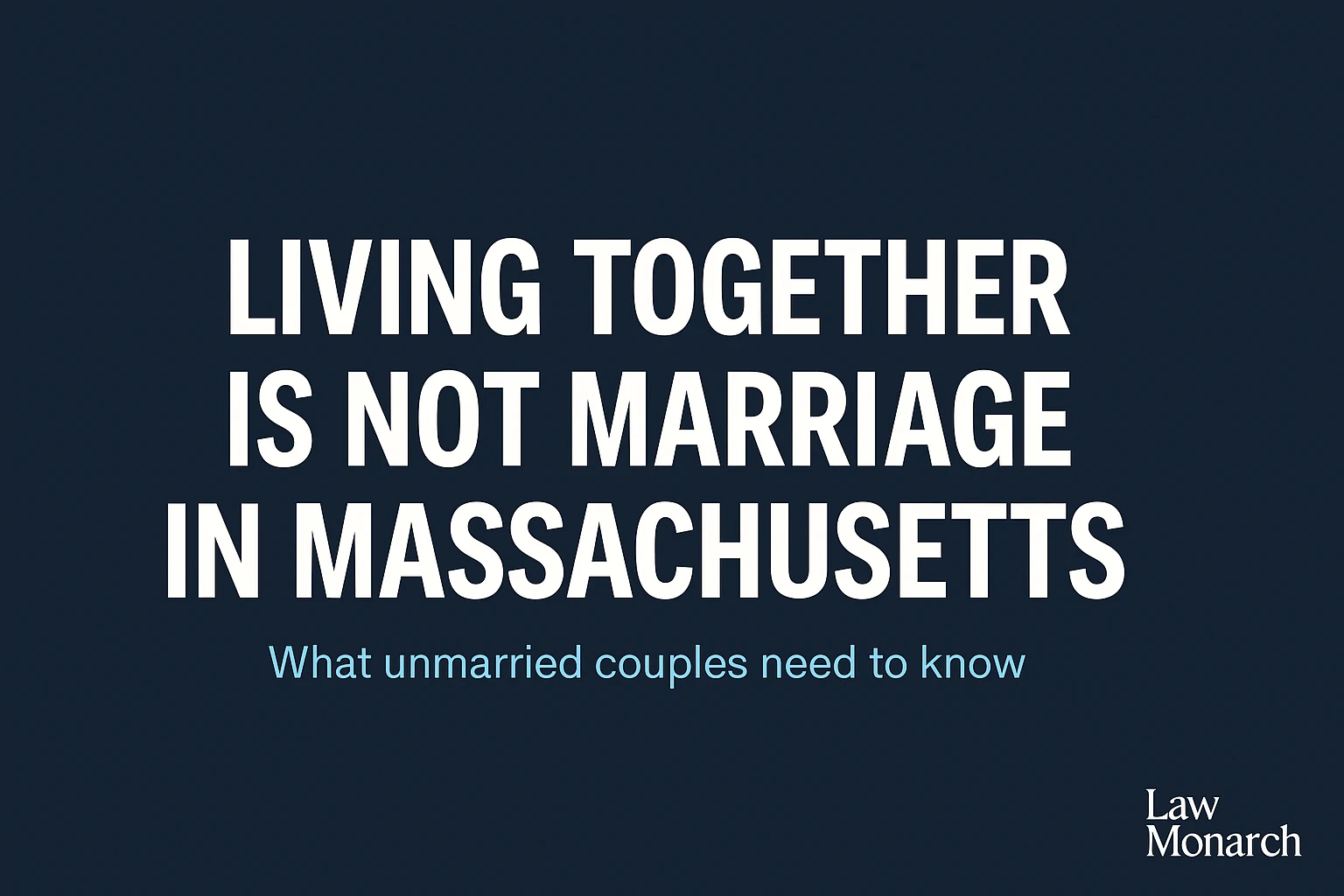 Read more about the article Common Law Wife in Massachusetts: What You Need to Know