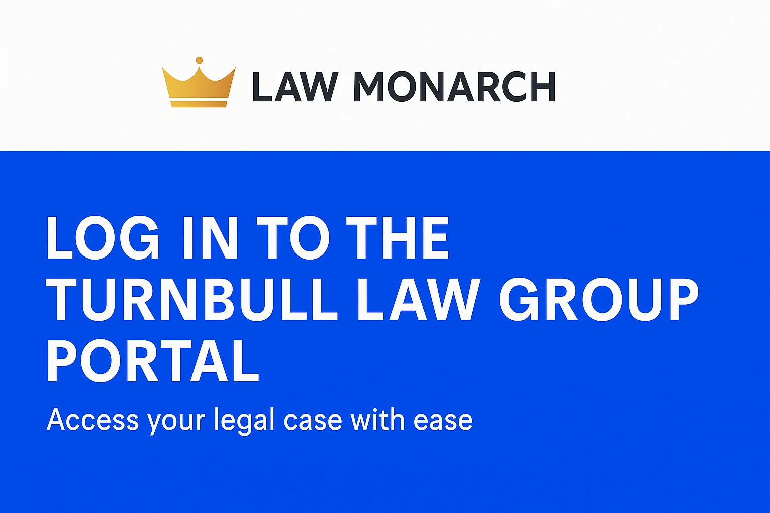 Read more about the article Turnbull Law Group Log In: Access Your Account the Right Way